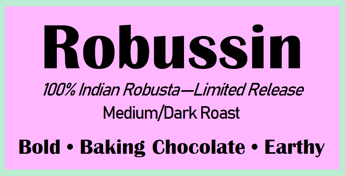 Robussin - Robusta (Limited Release)